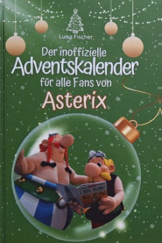 Der inoffizielle Adventskalender für alle Fans von Asterix